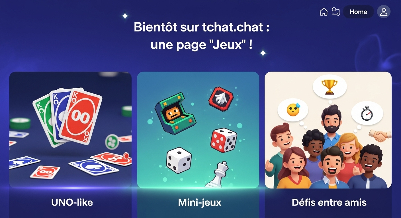 Bientôt sur tchat.chat : une page “Jeux” ! UNO-like, mini-jeux et défis entre amis